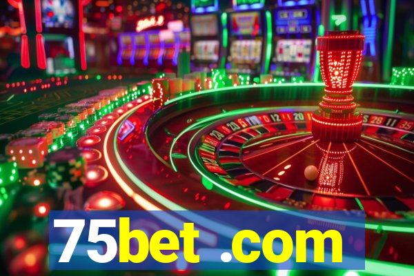 75bet .com